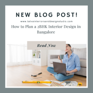 How to Plan a 2BHK Interior Design in Bangalore