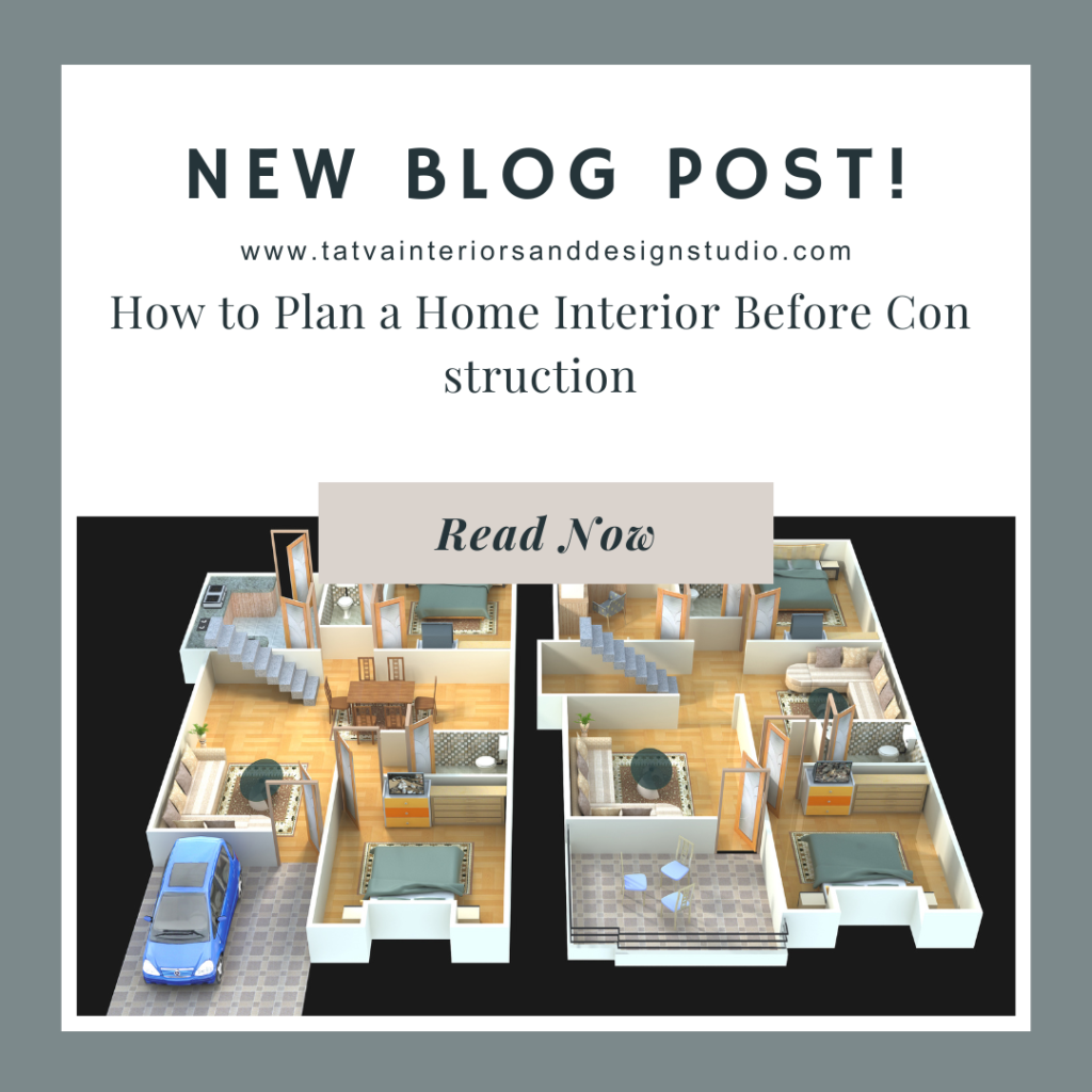 How to Plan a Home Interior Before Construction