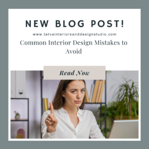 Common Interior Design Mistakes to Avoid