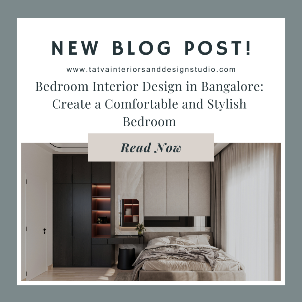 Bedroom Interior Design in Bangalore: Create a Comfortable and Stylish Bedroom