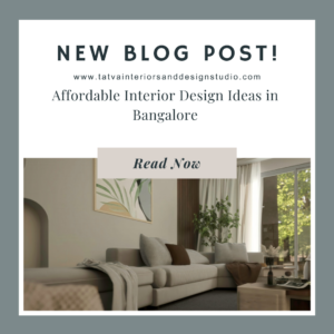 Affordable Interior Design Ideas in Bangalore