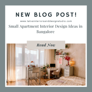 Small Apartment Interior Design Ideas in Bangalore