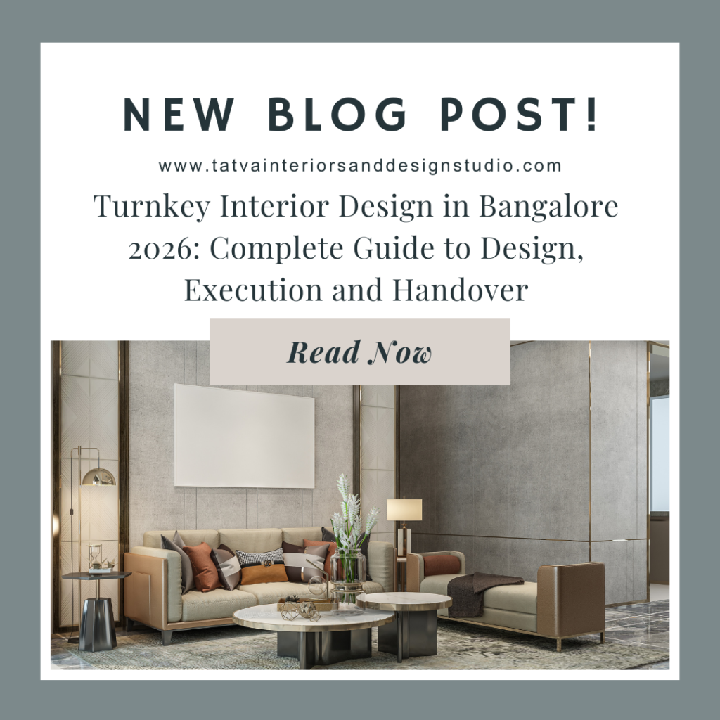 Turnkey Interior Design in Bangalore 2026: Complete Guide to Design, Execution and Handover