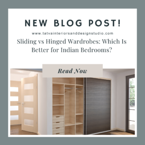 Sliding vs Hinged Wardrobes: Which Is Better for Indian Bedrooms?
