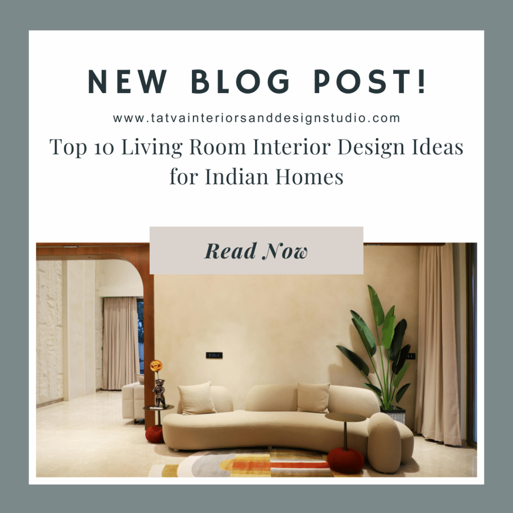 Top 10 Living Room Interior Design Ideas for Indian Homes