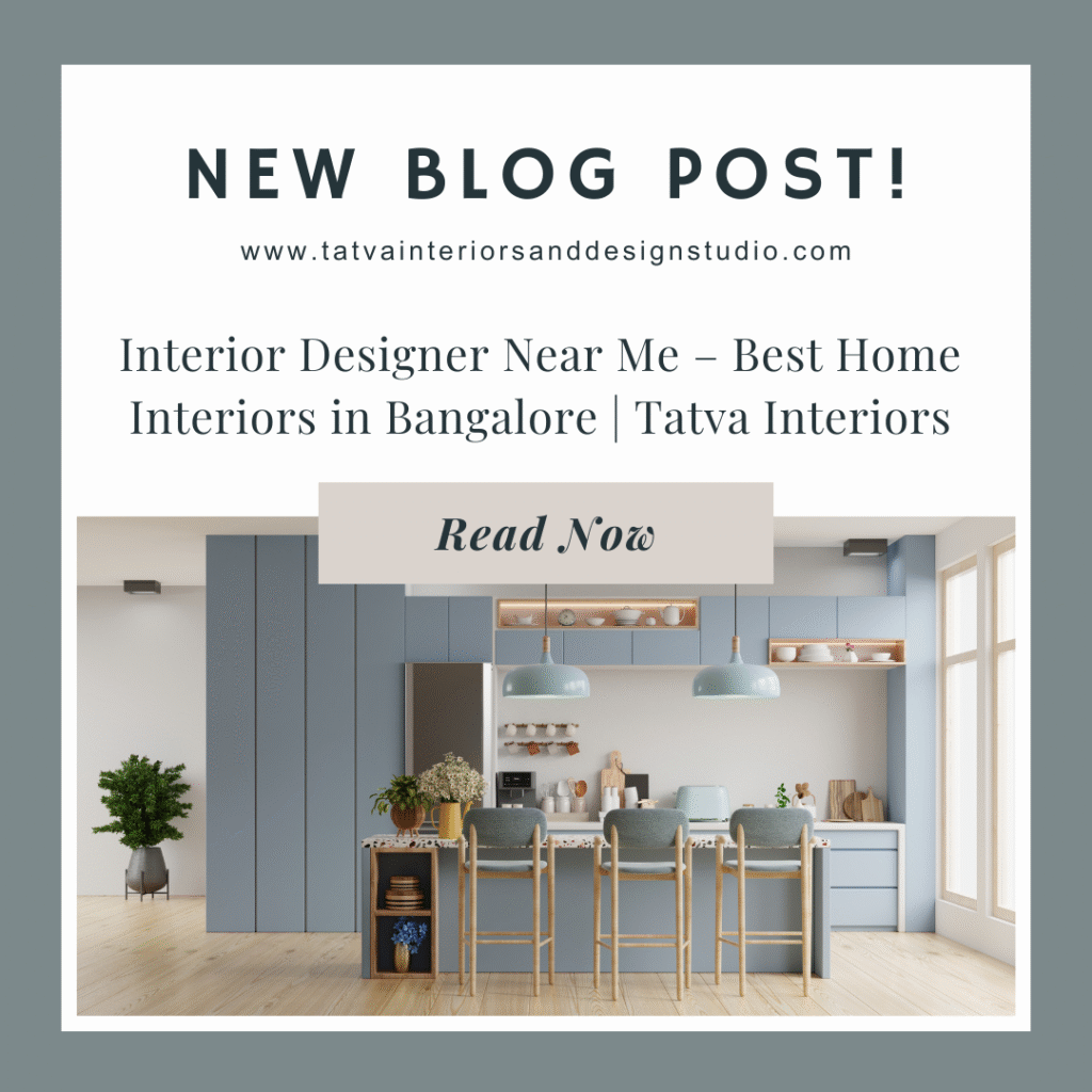 Interior Designer Near Me – Best Home Interiors in Bangalore | Tatva Interiors