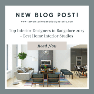 Top Interior Designers in Bangalore 2025 – Best Home Interior Studios