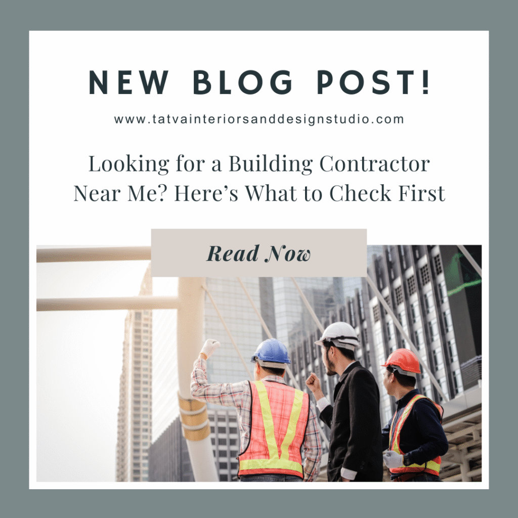 Looking for a Building Contractor Near Me? Here’s What to Check First