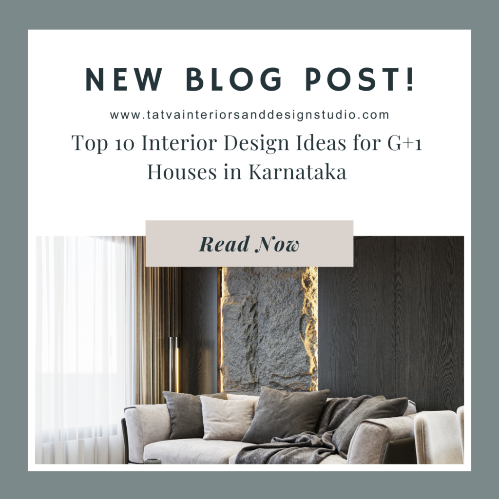 Top 10 Interior Design Ideas for G+1 Houses in Karnataka