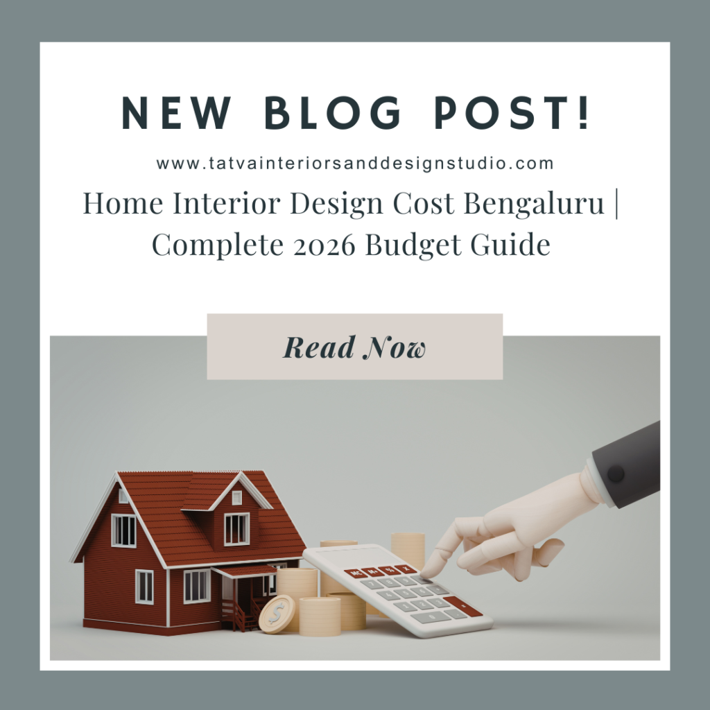 Home Interior Design Cost Bengaluru | Complete 2026 Budget Guide