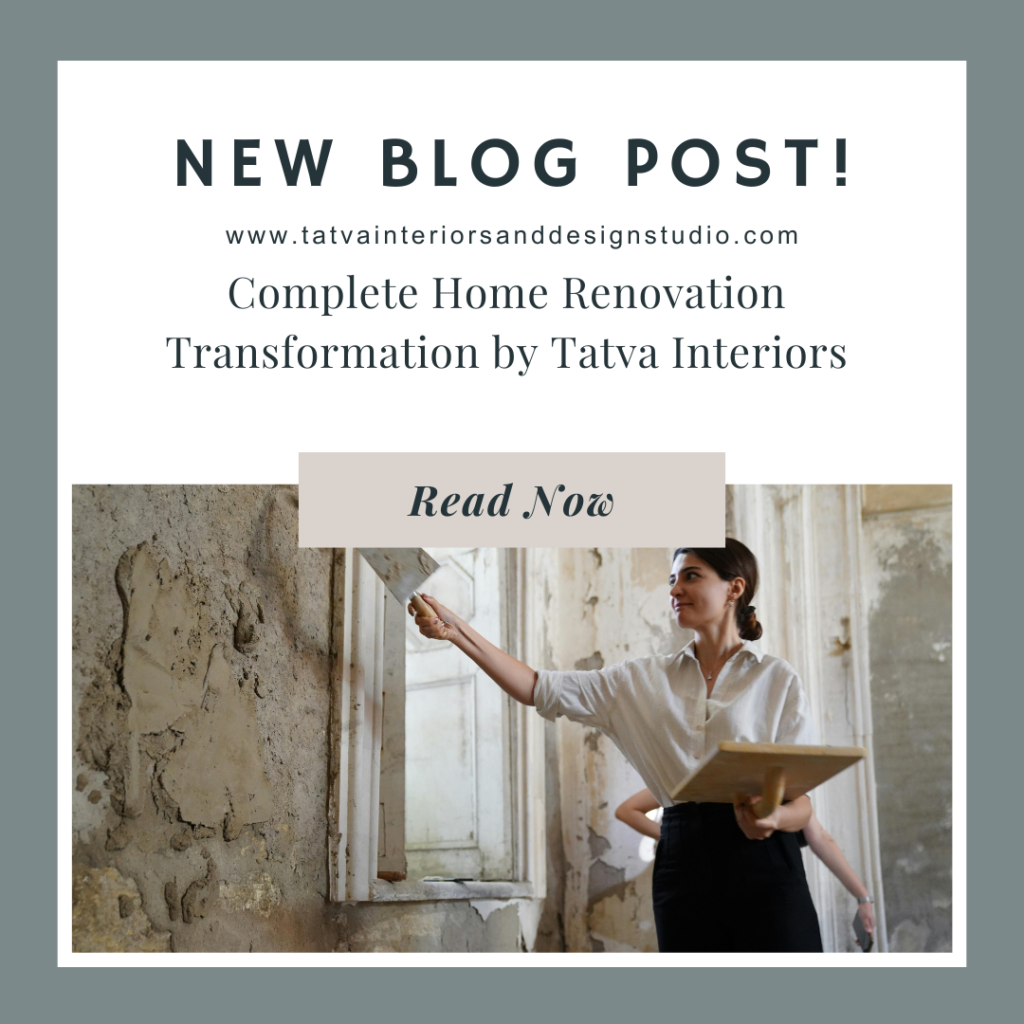 Complete Home Renovation Transformation by Tatva Interiors