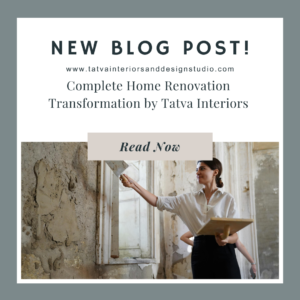 Complete Home Renovation Transformation by Tatva Interiors